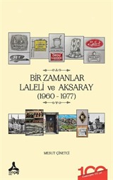 Bir Zamanlar Laleli ve Aksaray (1960-1977)