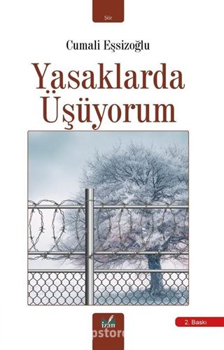 Yasaklarda Üşüyorum