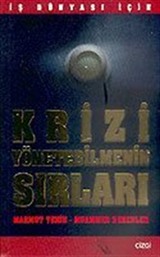 Krizi Yönetebilmenin Sırları