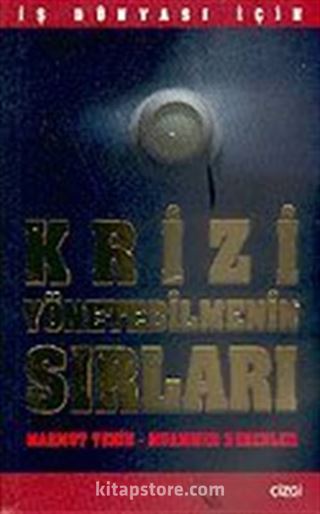 Krizi Yönetebilmenin Sırları