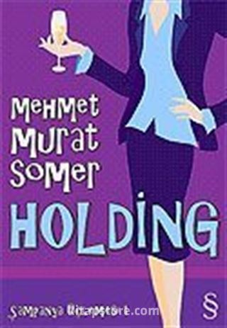 Holding Şampanya Üçlemesi 1