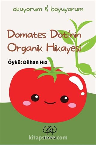 Domates Doti'nin Organik Hikayesi