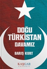 Doğu Türkistan Davamız