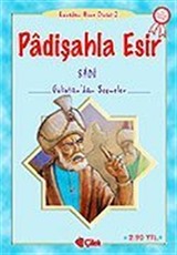 Padişahla Esir (Sadi)