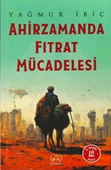 Ahirzamanda Fıtrat Mücadelesi