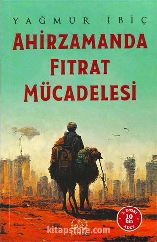 Ahirzamanda Fıtrat Mücadelesi