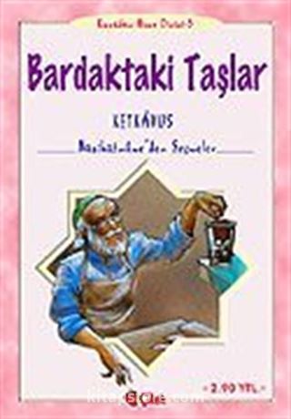 Bardaktaki Taşlar (Keykavus)