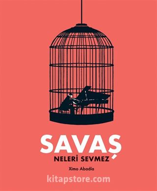 Savaş Neleri Sevmez