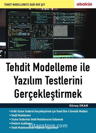 Tehdit Modelleme ile Yazılım Testlerini Gerçekleştirmek