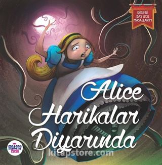 Alice Harikalar Diyarında / Resimli Baş Ucu Masallarım