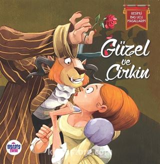 Güzel ve Çirkin / Resimli Baş Ucu Masallarım