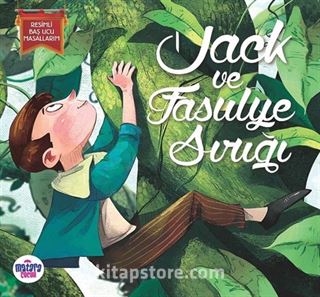 Jack ile Fasulye Sırığı / Resimli Baş Ucu Masallarım