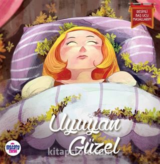 Uyuyan Güzel / Resimli Baş Ucu Masallarım