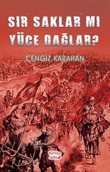 Sır Saklar Mı Yüce Dağlar?