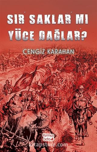 Sır Saklar Mı Yüce Dağlar?