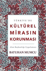 Türkiye'de Kültürel Mirasın Korunması