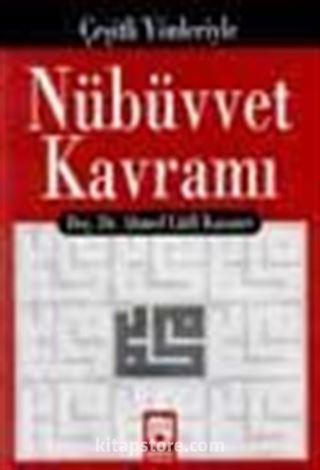 Çeşitli Yönleriyle Nübüvvet Kavramı