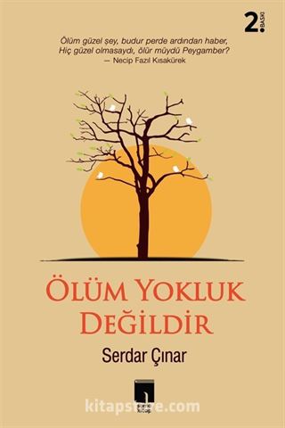 Ölüm Yokluk Değildir