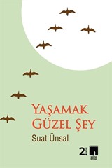 Yaşamak Güzel Şey