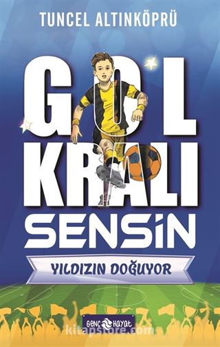 Gol Kralı Sensin 1 / Yıldızın Doğuyor