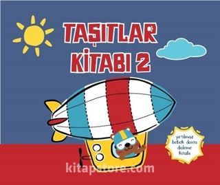 Yırtılmaz Kitap: Taşıtlar Kitabı 2