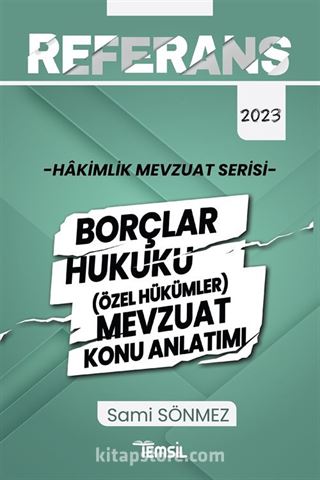 Referans Hakimlik Mevzuat Serisi Borçlar Hukuku- (Özel Hükümler) Mevzuat Konu Anlatımı