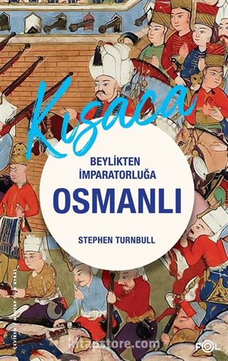 Beylikten İmparatorluğa Osmanlı 1326-1699