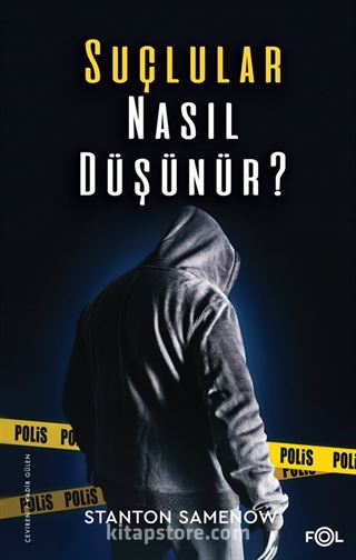 Suçlular Nasıl Düşünür?