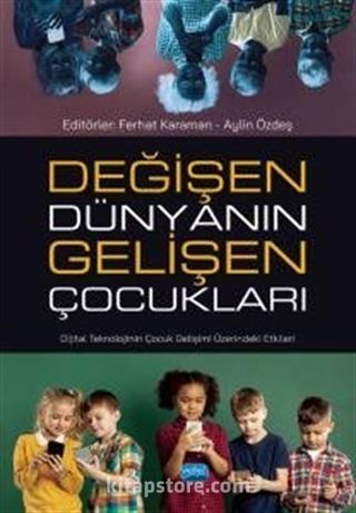 Değişen Dünyanın Gelişen Çocukları