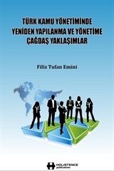 Türk Kamu Yönetiminde Yeniden Yapılanma ve Yönetime