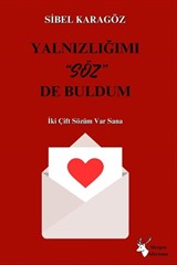 Yalnızlığımı 'Söz'de Buldum