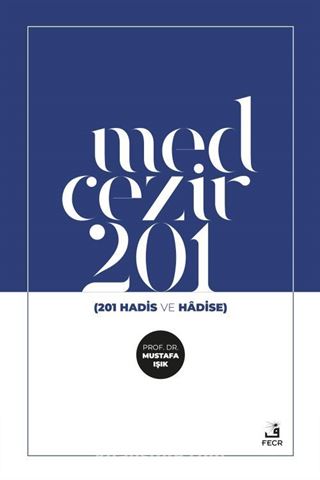 Med-Cezir 201 (201 Hadis ve Hadise)