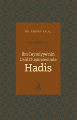 İbn Teymiyye'nin Usûl Düşüncesinde Hadis