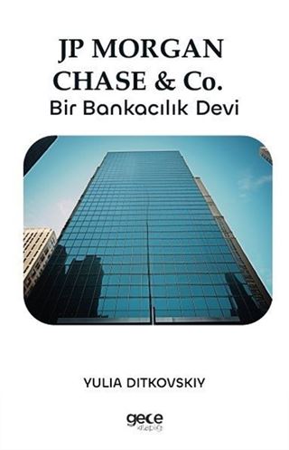 Jp Morgan Chase - Co. Bir Bankacılık Devi