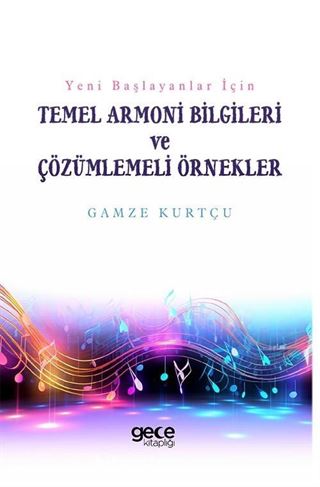 Temel Armoni Bilgileri ve Çözümlemeli Örnekler