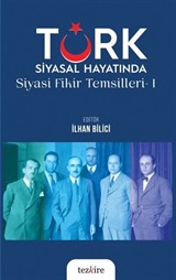 Türk Siyasal Hayatında Siyasi Fikirler Temsilleri 1