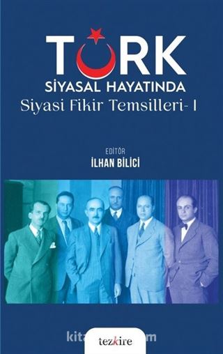 Türk Siyasal Hayatında Siyasi Fikirler Temsilleri 1