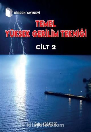 Temel Yüksek Gerilim Tekniği (Cilt 2)