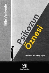 Psikozun Öznesi: Lacancı Bir Bakış Açısı