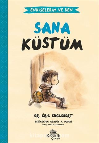 Endişelerim ve Ben 1 / Sana Küstüm