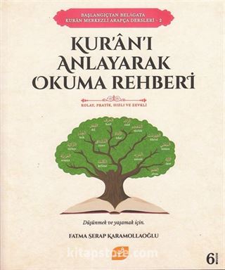 Kur'an'ı Anlayarak Okuma Rehberi / Başlangıçtan Belagata Kur'an Merkezli Arapça Dersleri 2