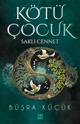 Kötü Çocuk 4 / Saklı Cennet (Karton Kapak)