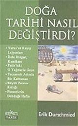 Doğa Tarihi Nasıl Değiştirdi?