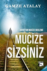 Mucize Sizsiniz