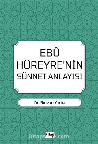 Ebu Hüreyre'nin Sünnet Anlayışı