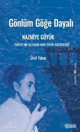 Gönlüm Göğe Dayalı Nazmiye Göyük