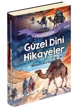 Çocuklar İçin Güzel Dinî Hikâyeler