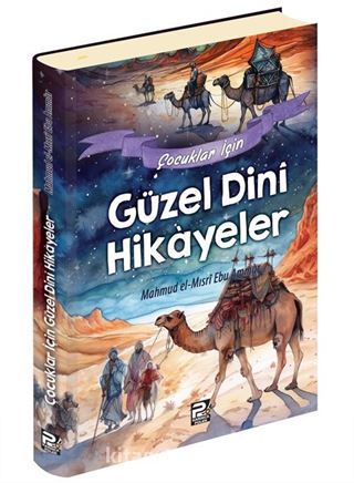 Çocuklar İçin Güzel Dinî Hikâyeler