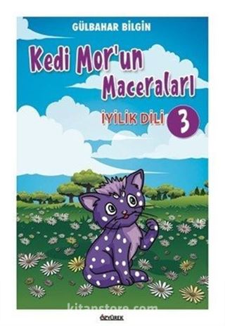 Kedi Mor'un Maceraları-3 İyilik Dili