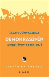 İslam Dünyasında Demokrasinin Meşruiyet Problemi